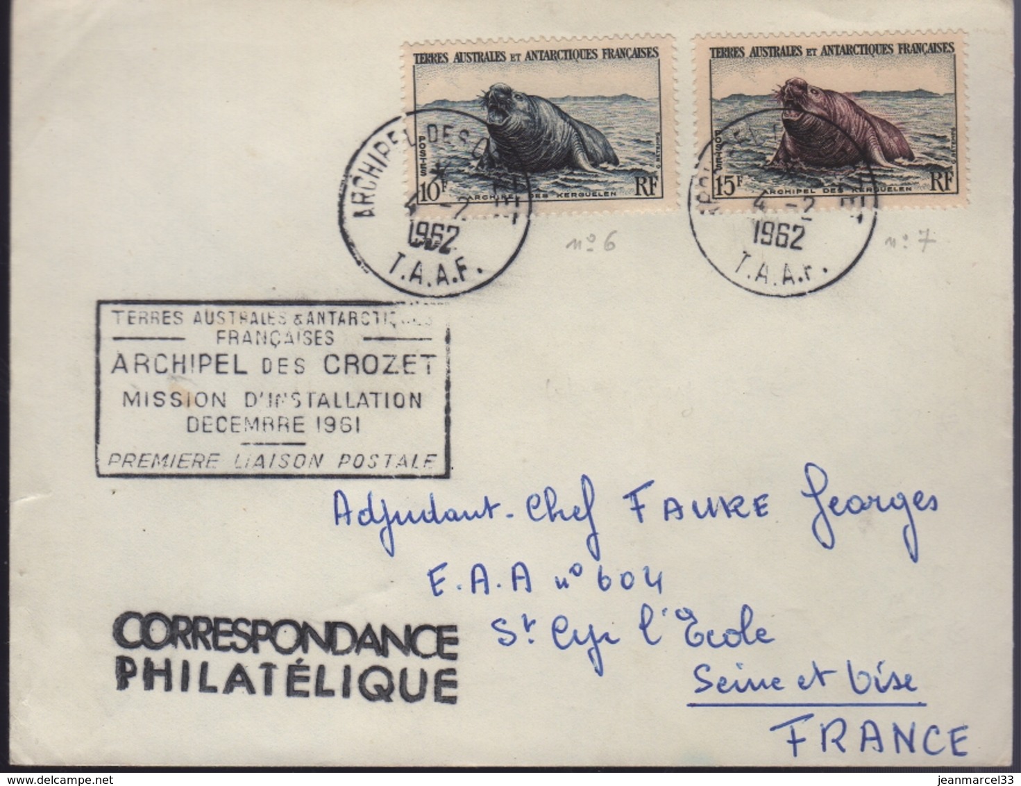 Archipel Des Crozet 4-2 1962  Cachet Manuel Sur N° 6 Et 7 Plus Cachet Rectangulaire "Mission D'Installation...." - Cartas & Documentos