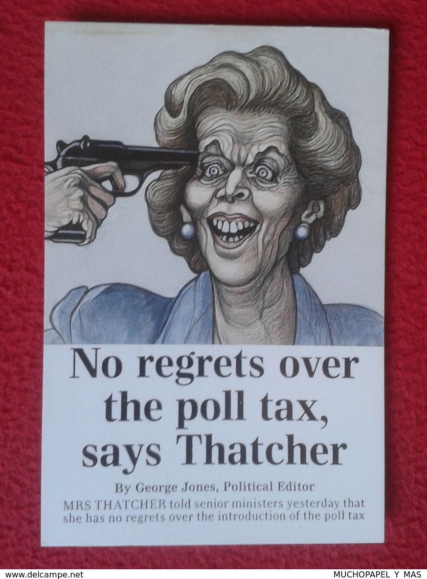 POSTAL POST CARD CARTE POSTALE MAGGIE MARGARET TATCHER POLITIC POLITICAL SATIRE NO REGRETS OVER THE POLL TAX VER FOTOS - Sátiras