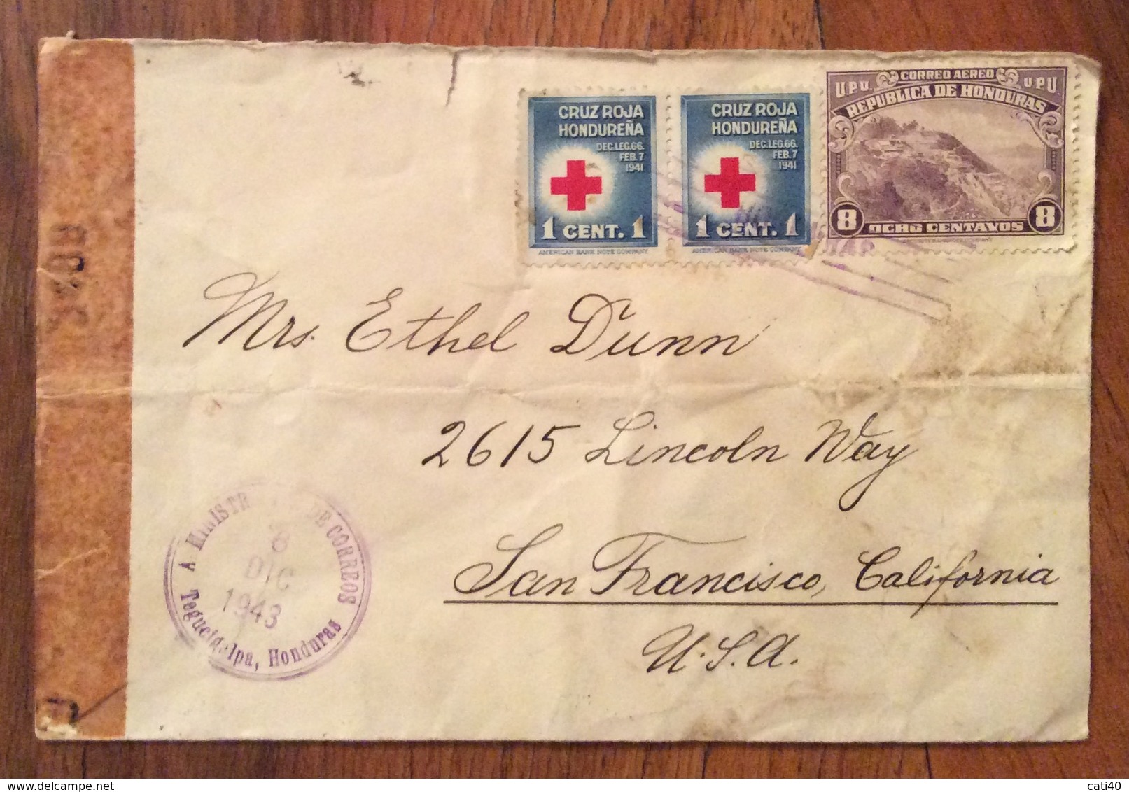 POSTA AEREA  PAR AVION  HONDURAS  U.S.A  FROM TEGUGIGALPA   TO SAN FRANCISCO   THE   8/12/1943 CENSURATA - Honduras