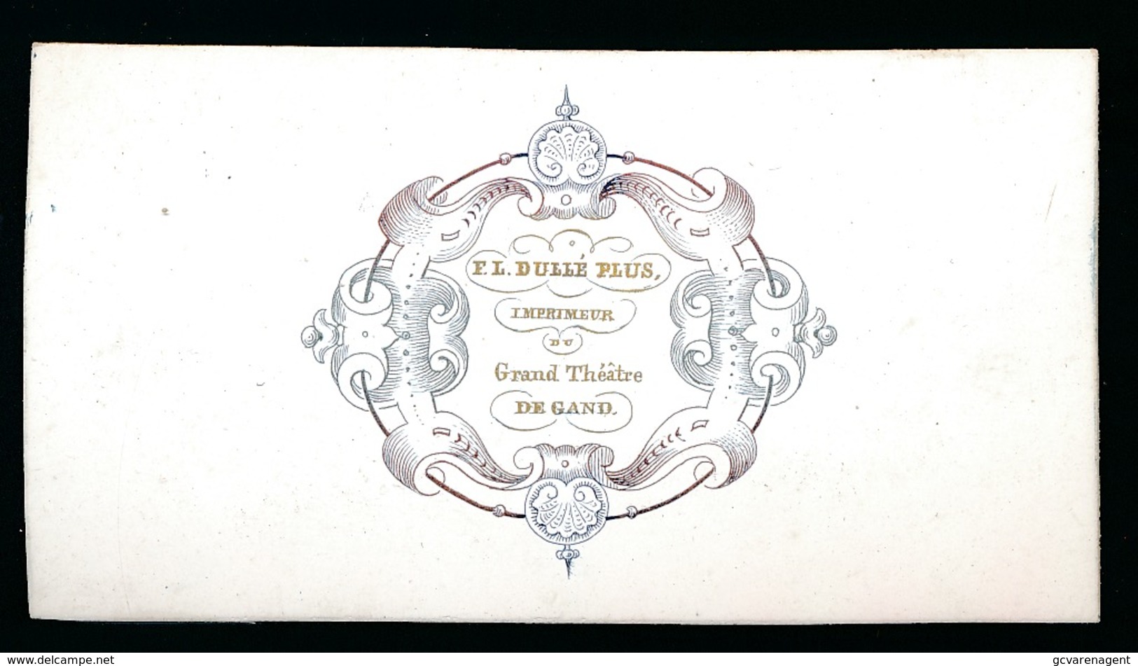 GENT PORSELEINKAART 8 X 4.5 CM - F.L.DULLE PLUS IMPRIMEUR DU GRAND THEATRE DE GAND - Melle