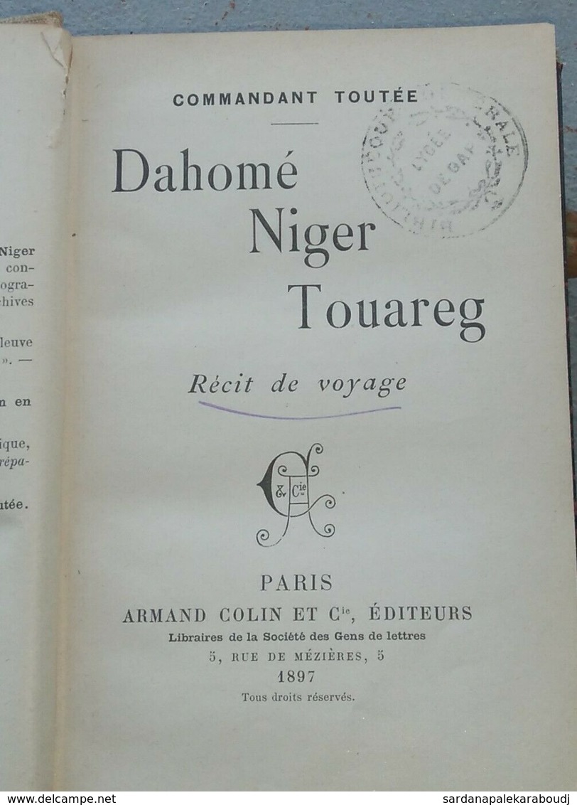 [ AFRIQUE ] Dahomé, Niger, Touareg, Par Le Cdt. Toutée, Paris 1897. RARE... - 1801-1900