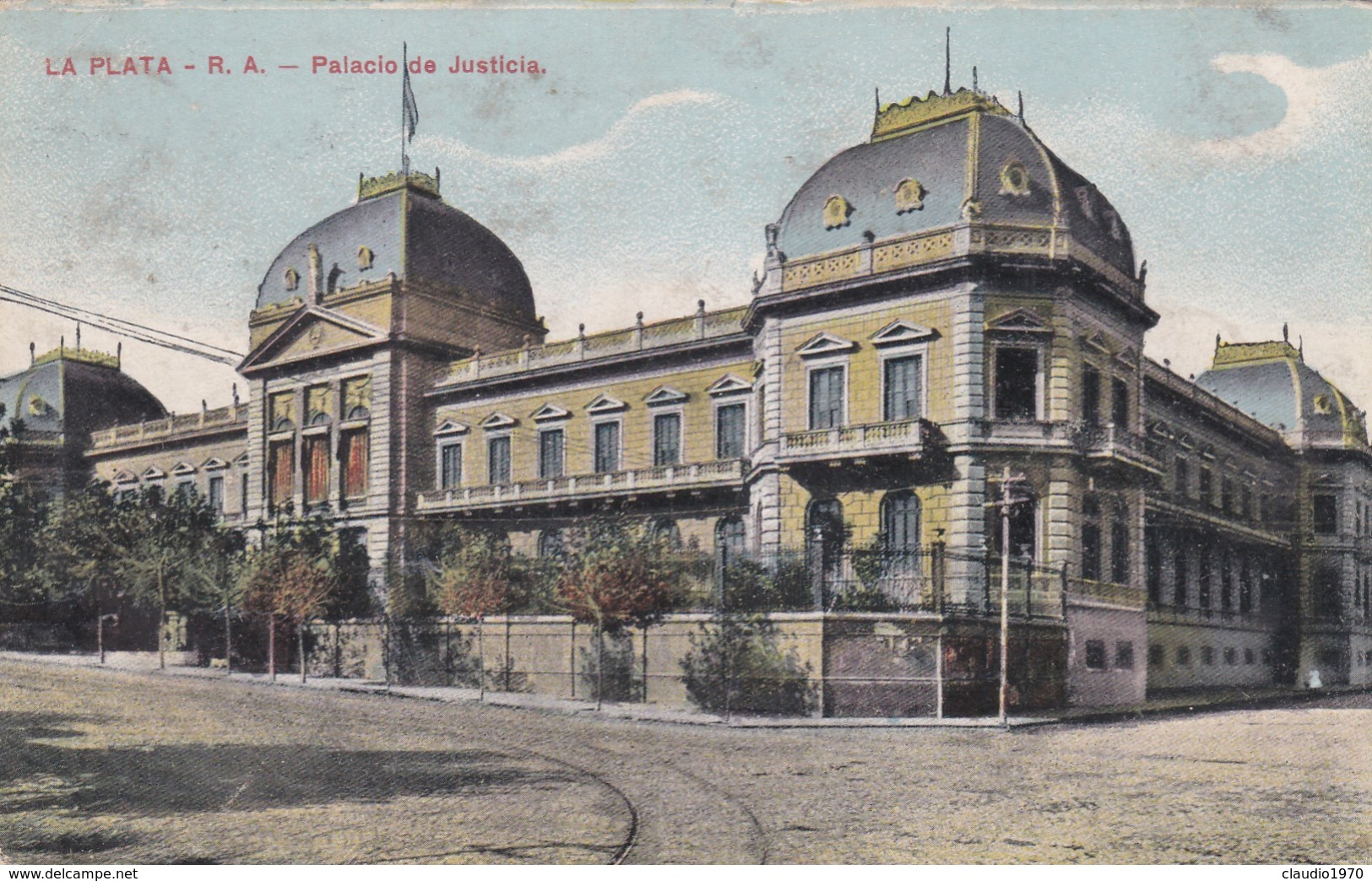 CARTOLINA - ARGENTINA - LA PLATA - R.A.- PALACIO DE JUSTICIA - DESTINATA ALLA CASERMA FARNESE ( PIACENZA - Argentina