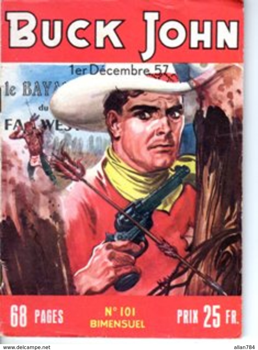 BUCK JOHN - N° 101 - DECEMBRE 1957 - EDITEUR IMPERIA - SUPERBE ETAT - WESTERN COW BOY INDIENS - - Petit Format