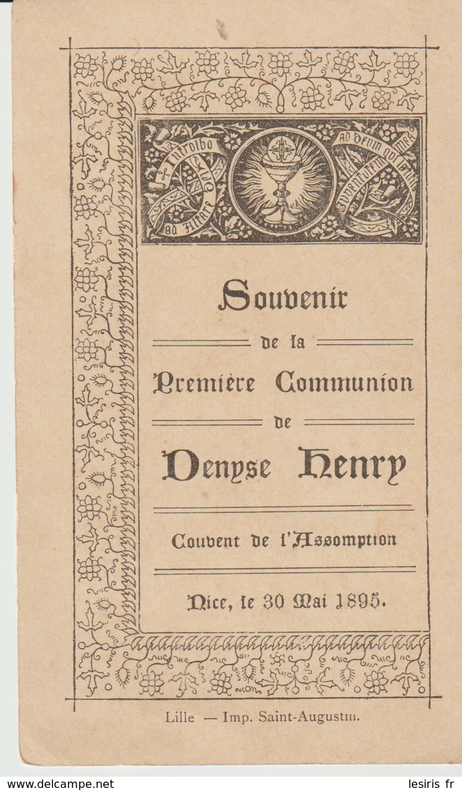 IMAGE RELIGIEUSE - SOUVENIR DE LA PREMIERE COMMUNION DE DENYSE HENRY - COUVENT DE L'ASSOMPTION - NICE - 1895 - 812 - Devotion Images