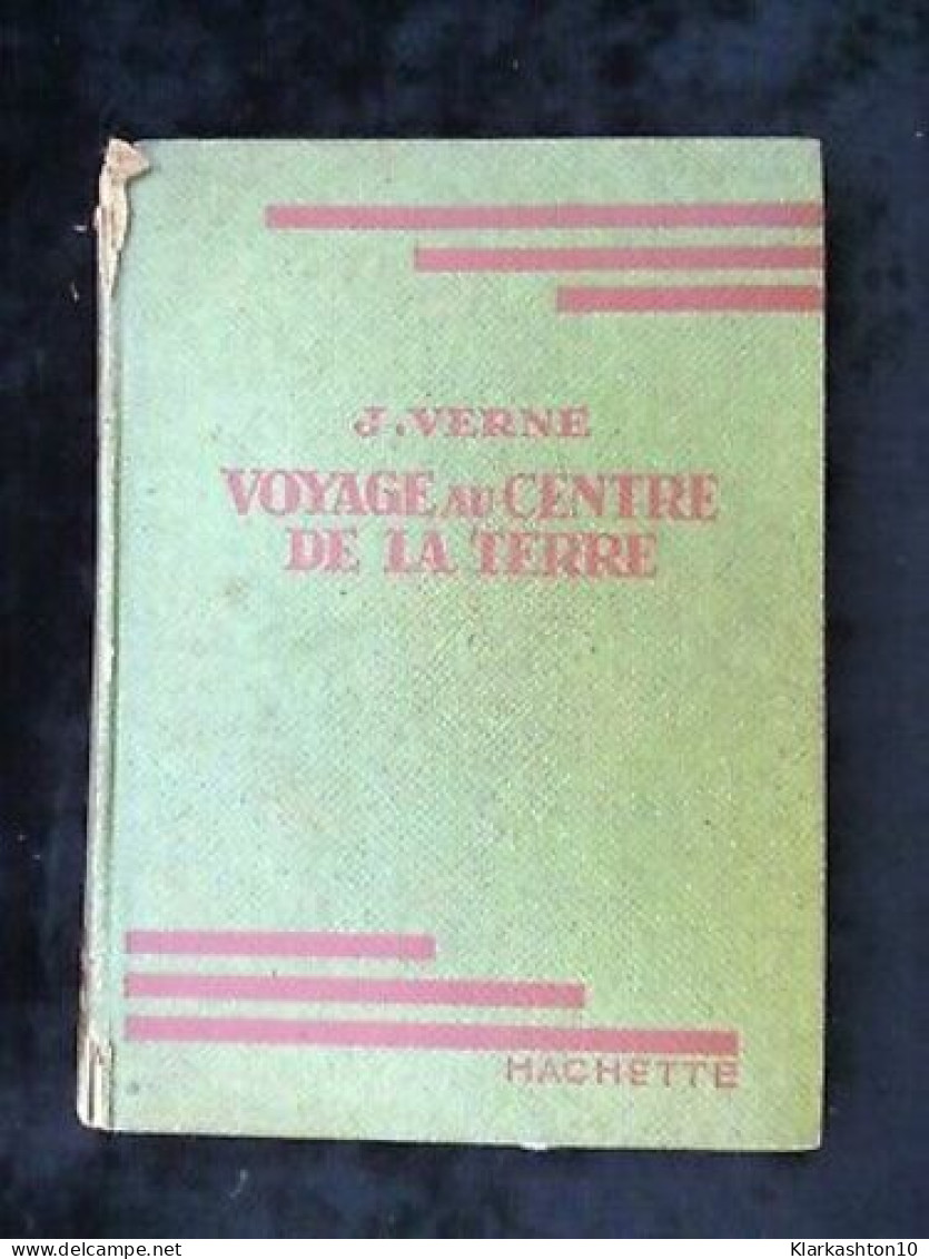 Voyage Au Centre De La Terre Hachette Bibliothèque Verte - Other & Unclassified