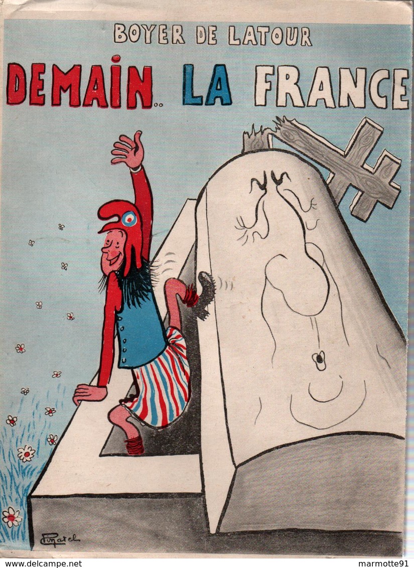 DEMAIN LA FRANCE PAR GENERAL BOYER DE LATOUR 1965 POLITIQUE - Français