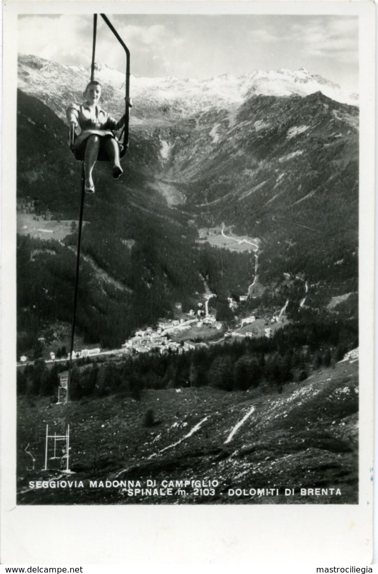 MADONNA DI CAMPIGLIO  TRENTO  Seggiovia  Monte Spinale  Dolomite Di Brenta - Trento
