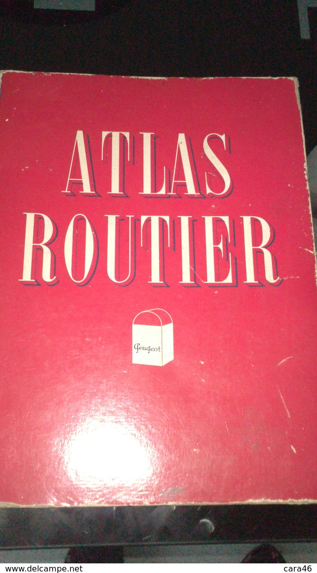 ATLAS ROUTIER PEUGEOT - LA FRANCE DANS UN LIVRE PEUGEOT........... - Tamaño Grande : 1941-60