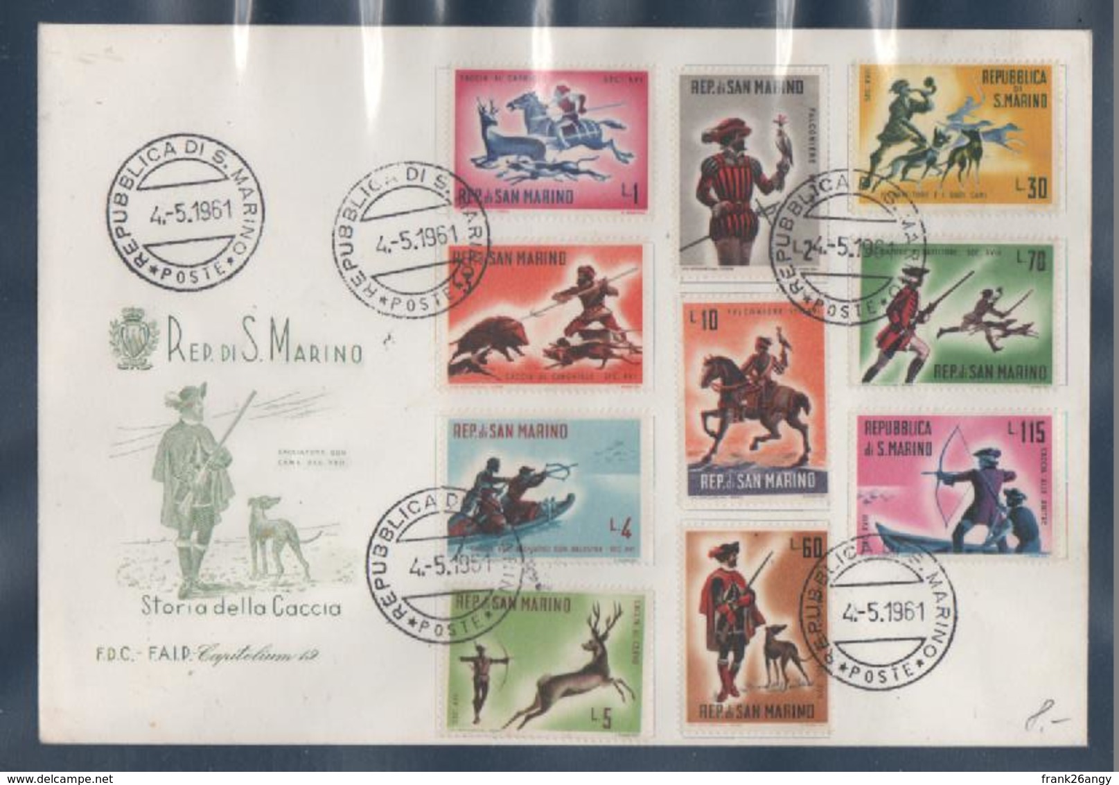 S. MARINO 1961 Caccia Antica (History Of Hunting) Mi. 686/95 - Sass. 555/64 Serie Cpl. 10v. Su Busta FDC - FDC