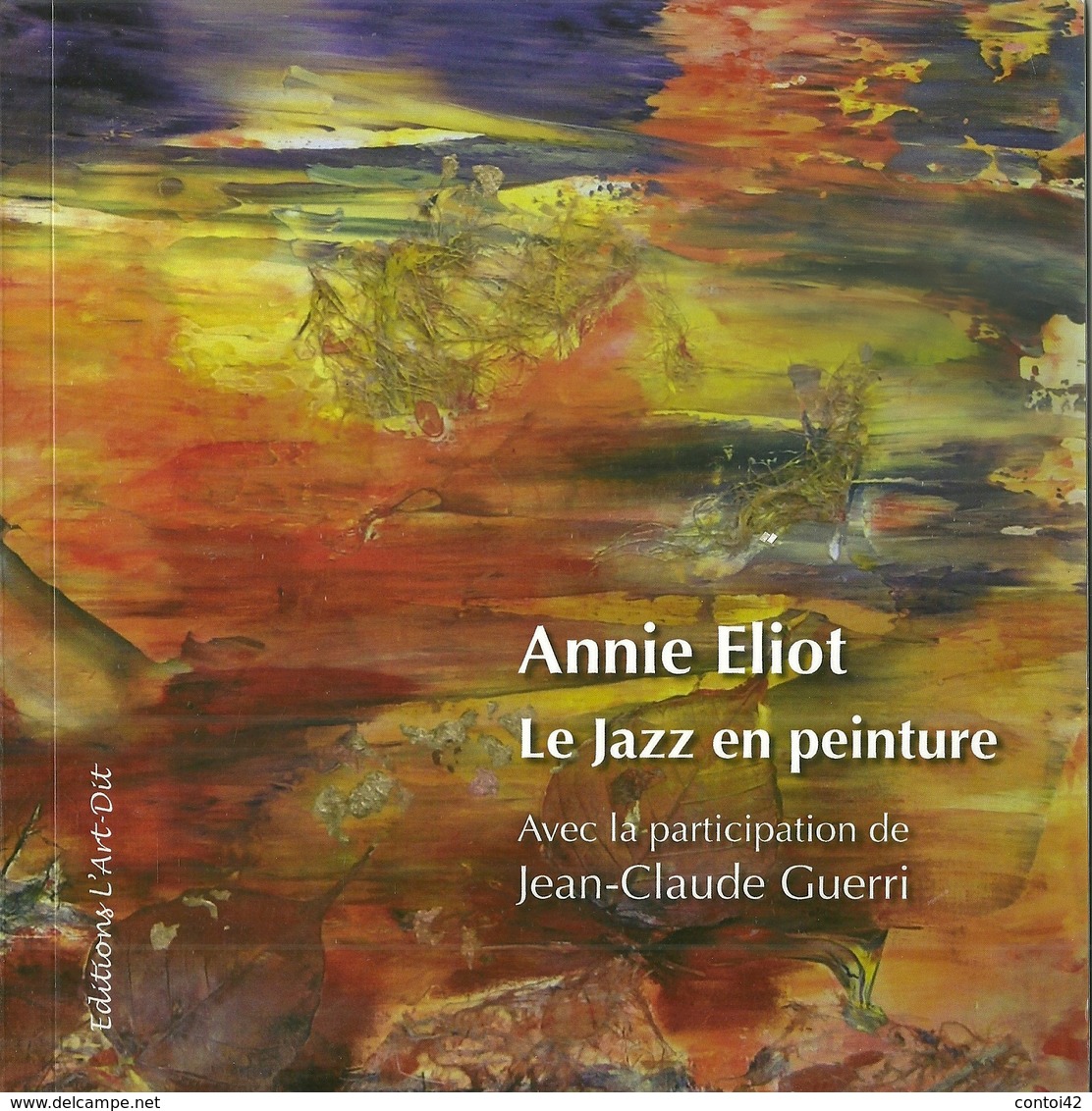 CATALOGUE LE JAZZ EN PEINTURE ANNIE ELIOT ART CULTURE MUSIQUE - Art