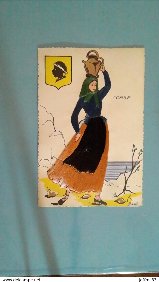 CARTE POSTALE ANCIENNE ANNEES 50 BRODEE A FIL SIGNEE ILLUSTRATEUR BEAL - CORSE - Brodées