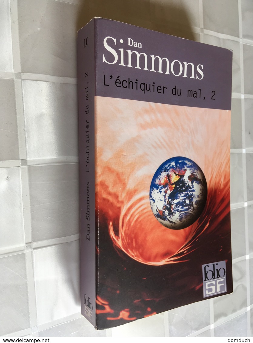 FOLIO S.F. N° 10   L' ÉCHIQUIER DU MAL  2    DAN SIMMONS   533 PAGES - 2003 - Folio SF