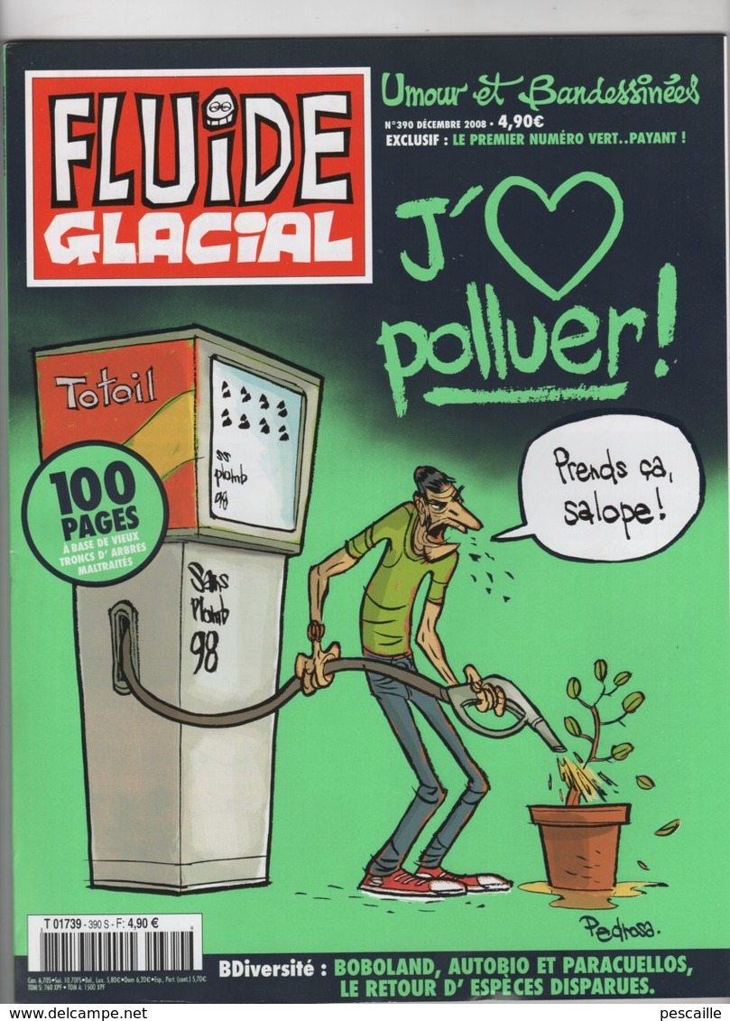 FLUIDE GLACIAL N° 390 / 12 2008 - J'AIME POLLUER ! PRENDS CA SALOPE ! - Fluide Glacial