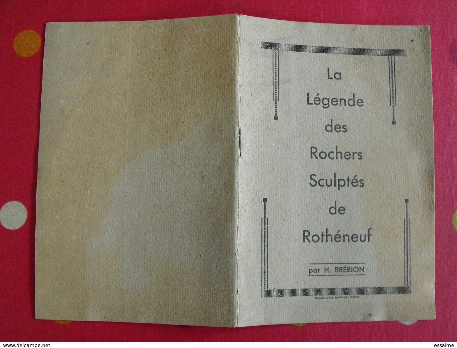 La Légende Des Rochers Sculptés De Rothéneuf. Abbé Fouré. H. Brébion. Vers 1930 - Bretagne