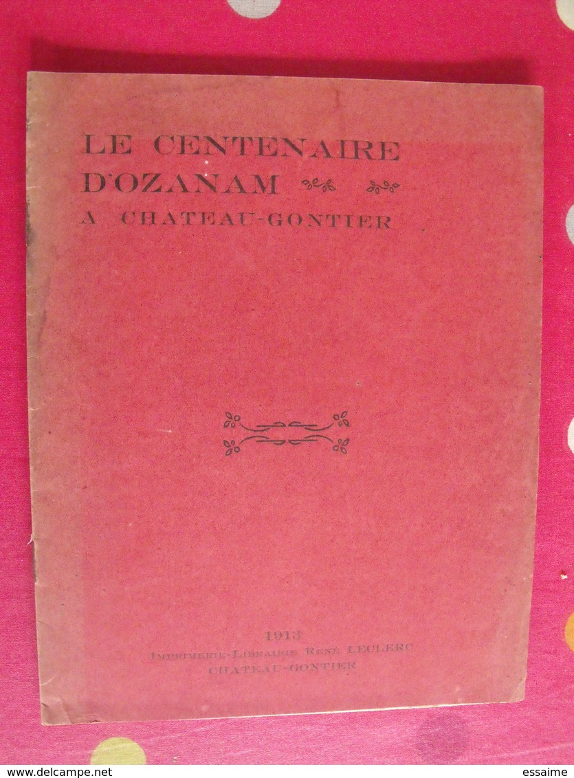 Le Centenaire D'Ozanam à Chateau-Gontier. Edit René Leclerc 1913. Mayenne Laval - Pays De Loire