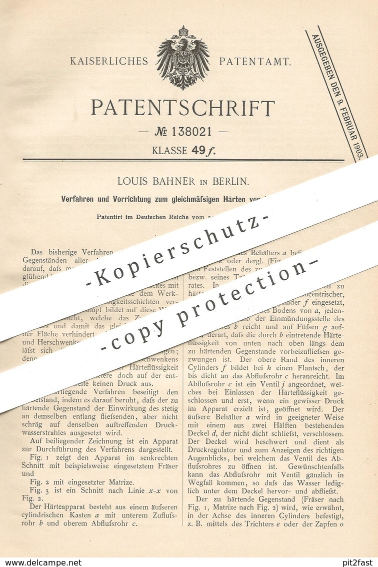 Original Patent - Louis Bahner , Berlin , 1901 , Gleichmäßiges Härten Von Werkzeug | Stahl , Schmied !!! - Historische Dokumente