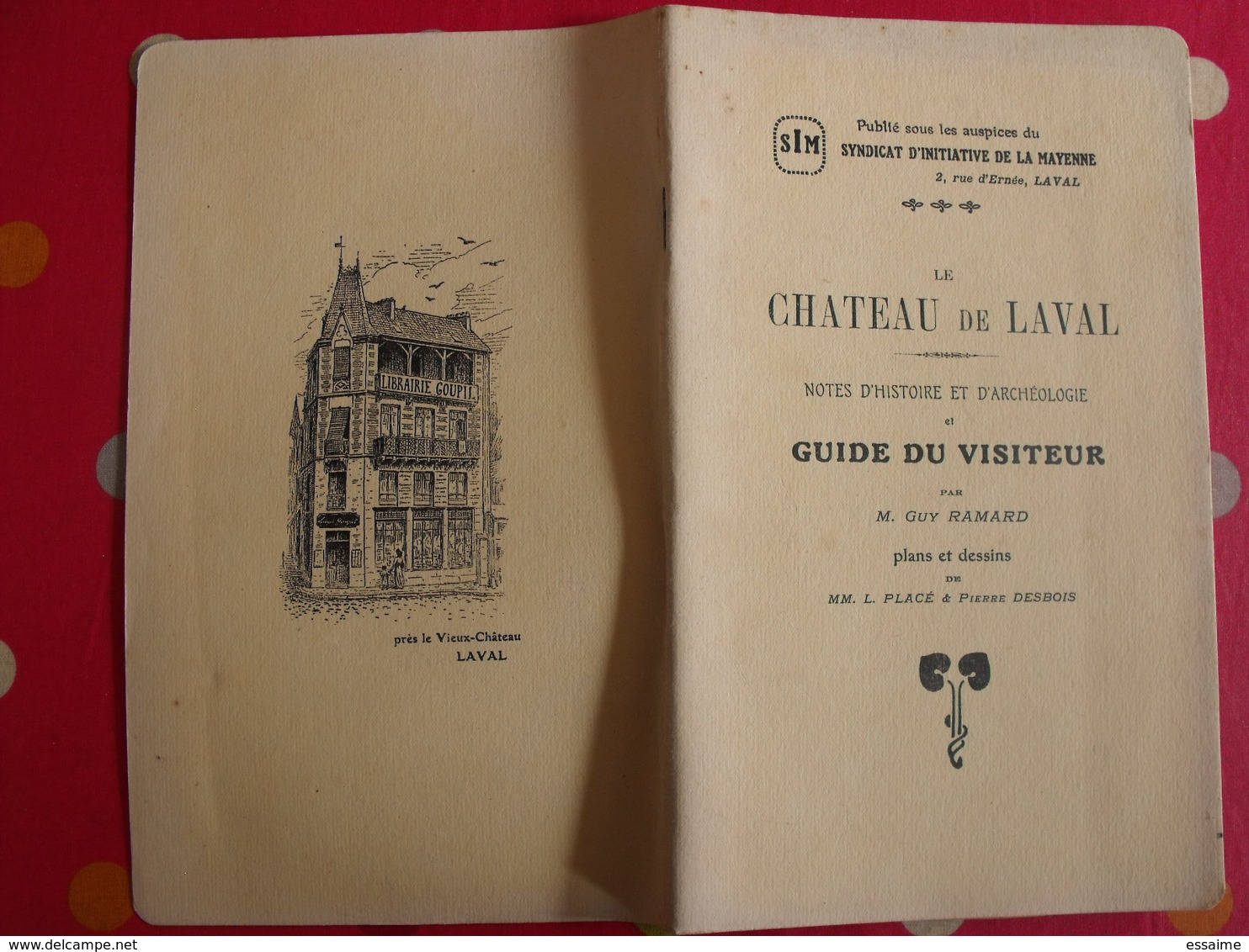 Le Chateau De Laval. Guide Du Visiteur. Guy Ramard. Plans Et Dessins. Mayenne Laval. 1918 - Pays De Loire