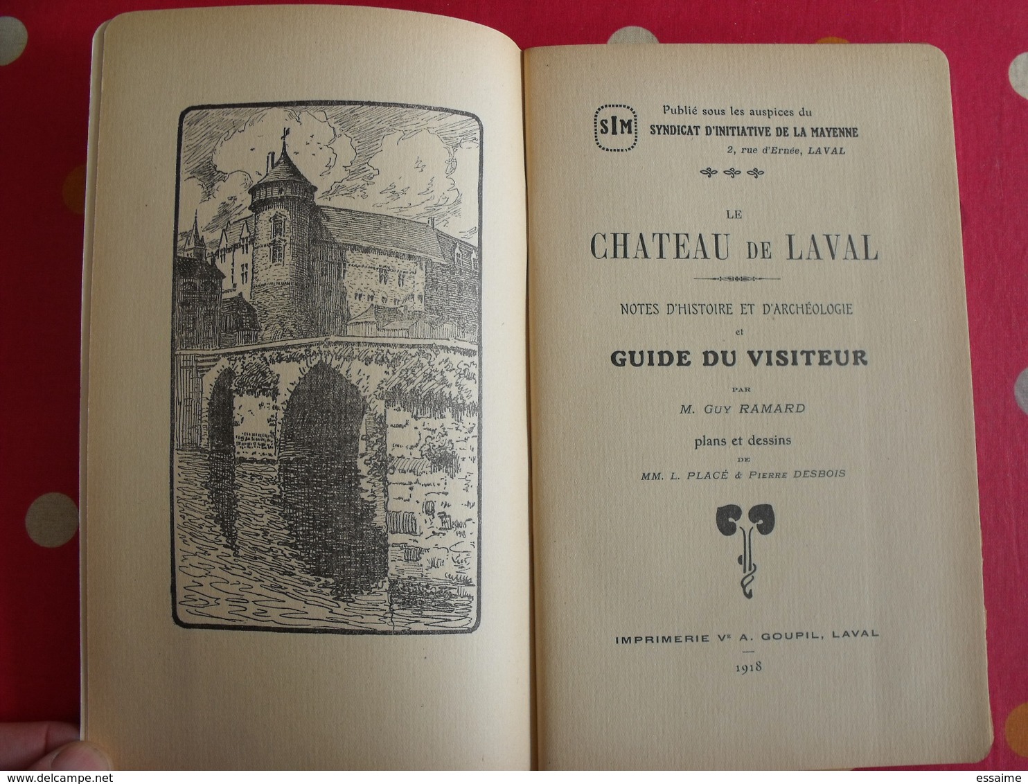 Le Chateau De Laval. Guide Du Visiteur. Guy Ramard. Plans Et Dessins. Mayenne Laval. 1918 - Pays De Loire