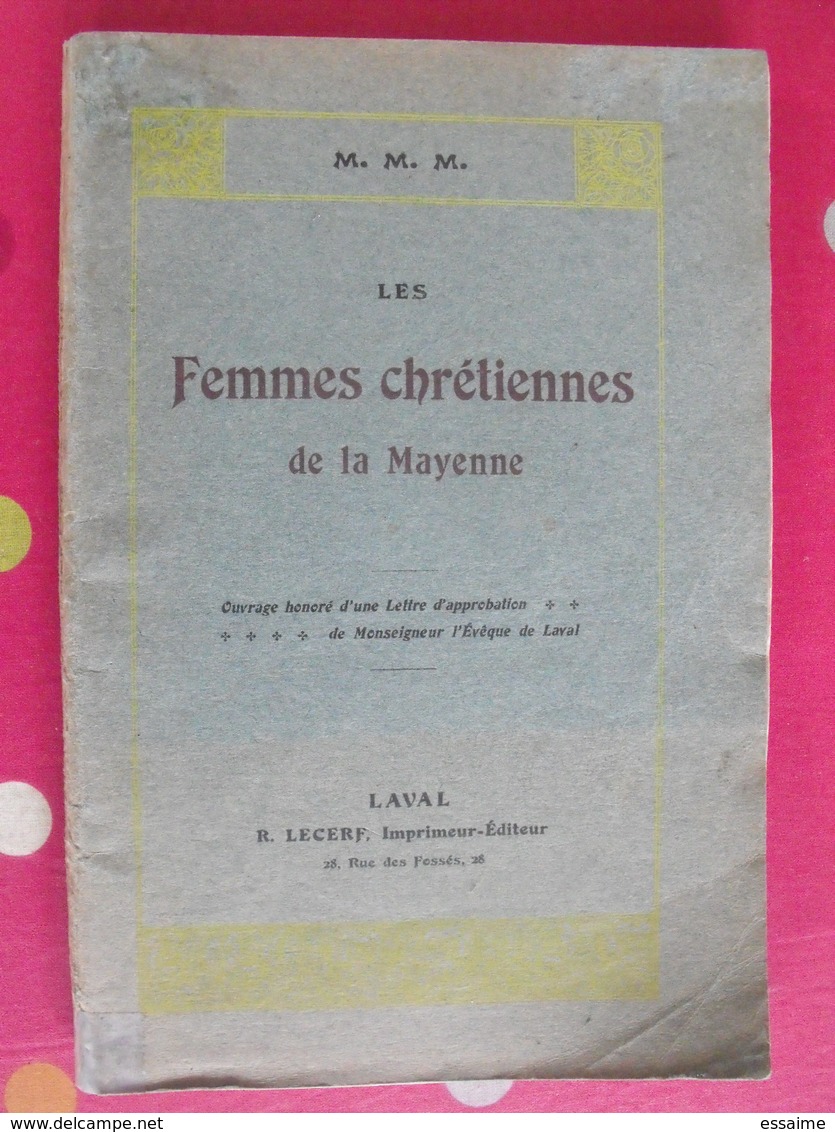 Les Femmes Chrétiennes De La Mayenne. R. Lecerf 1911. Laval - Pays De Loire