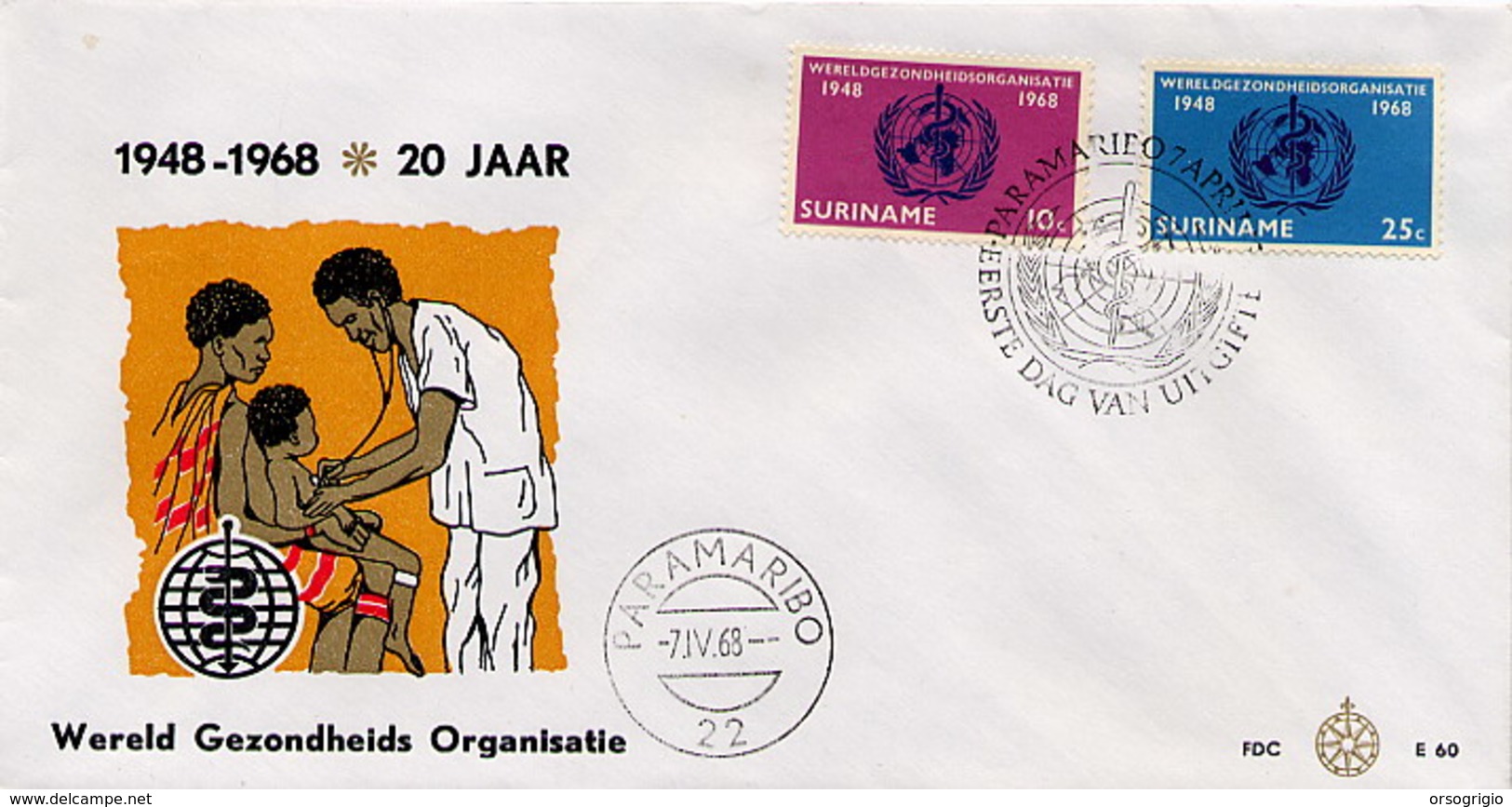 SURINAME - FDC 1968  -  ORGANIZZAZIONE MONDIALE SANITA' - Suriname