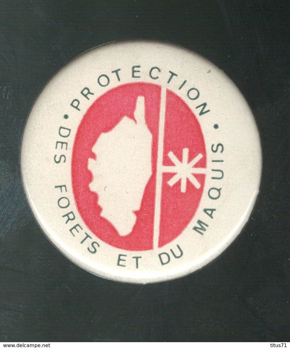 Badge Corse - Protection Des Forets Et Du Maquis - Diamètre 25 Mm - Arthus Bertrand - Autres & Non Classés