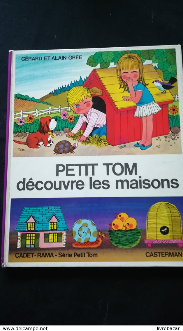 PETIT TOM DECOUVRE LES MAISONS   Gérard Et Alain GREE  Série Petit Tom -  Cadet-rama  RARISSIME! - Casterman
