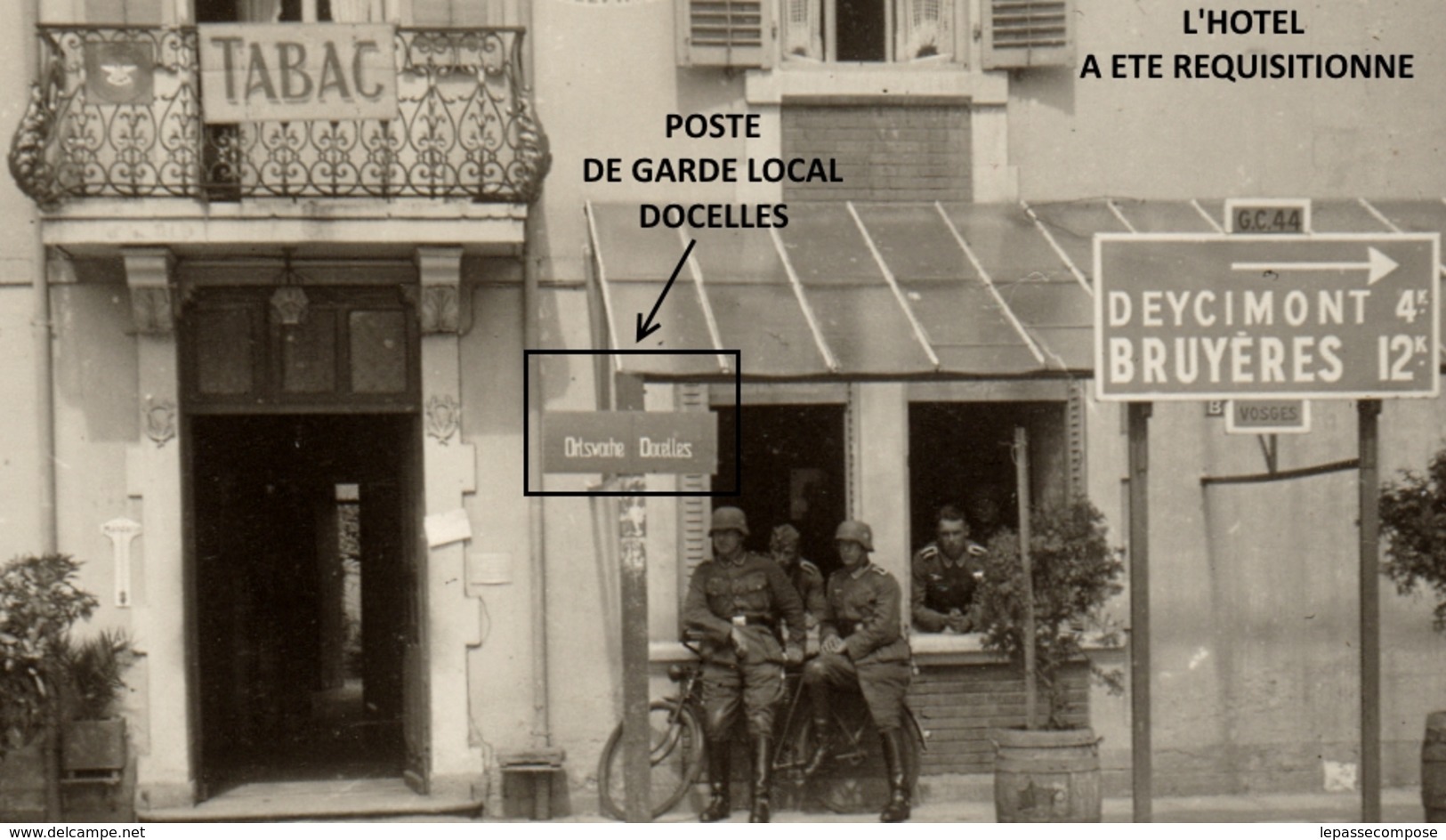 TOP DOCELLES - 1940 - L' OCCUPANT ALLEMAND RÉQUISITIONNE L' HOTEL DE LA POSTE COMME POSTE LOCAL DE GARDE DE LA COMMUNE - Autres & Non Classés