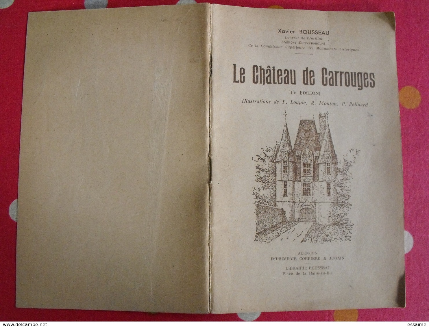 Le Château De Carrouges. Xavier Rousseau. 1953. Normandie - Normandie