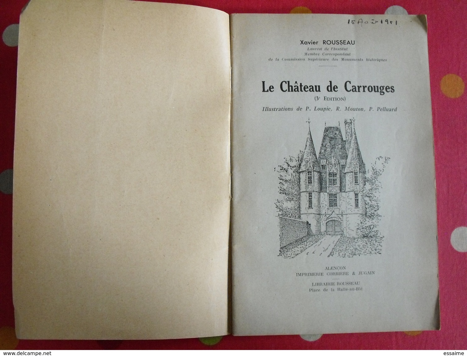 Le Château De Carrouges. Xavier Rousseau. 1953. Normandie - Normandie