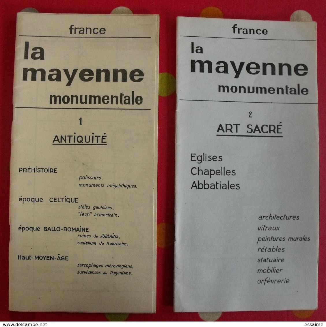 2 Livrets La Mayenne Monumentale. 1- Antiquité, 2- Art Sacré. Vers 1950. Laval - Pays De Loire