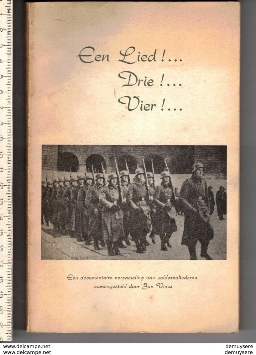 002 - BOEK KL 21.50X13.50 - EEN LIED ! DRIE ! VIER ! VERZAMELING VAN SOLDATENLIEDEREN 300 BLZ. - 290 LIEDEREN - Oorlog 1939-45