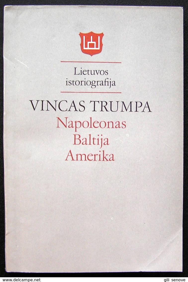 Lithuanian Book / Napoleonas Baltija Amerika 1989 - Cultura
