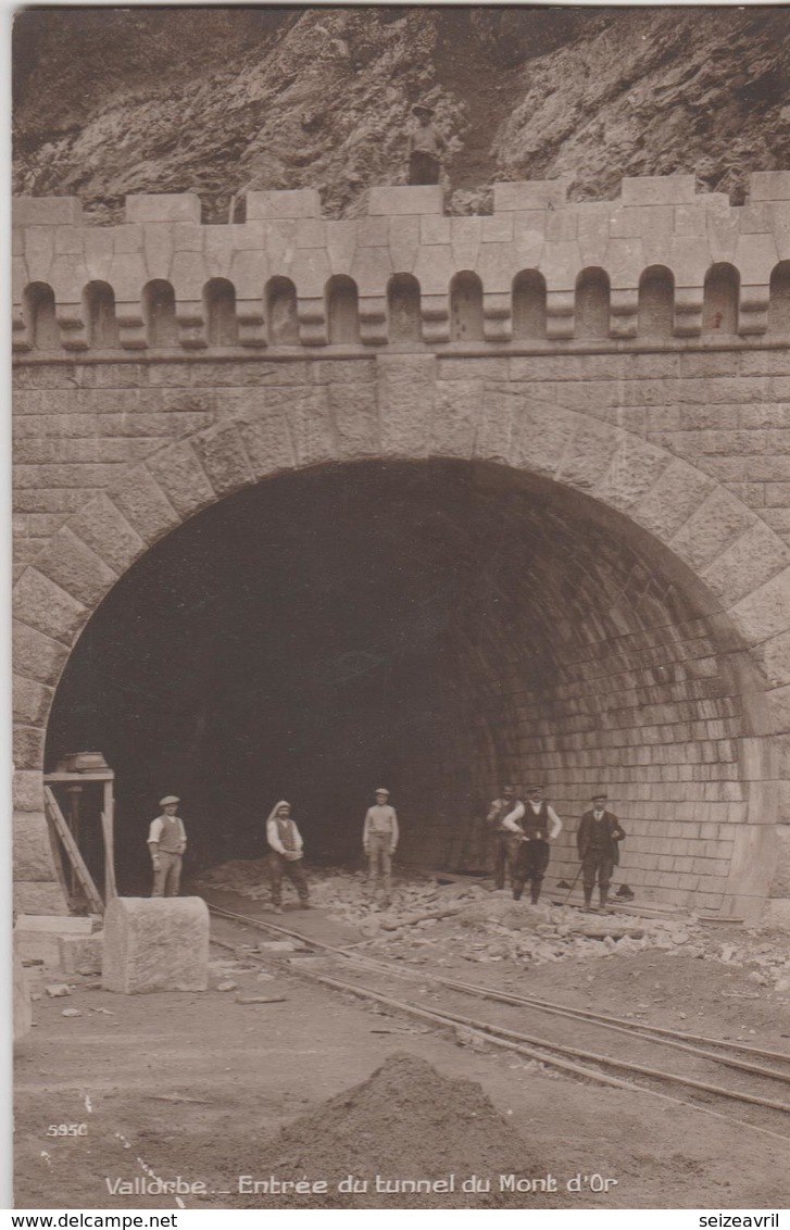 VALLORBE  - ENTREE DU TUNNEL DU MONT D ' OR - Orbe