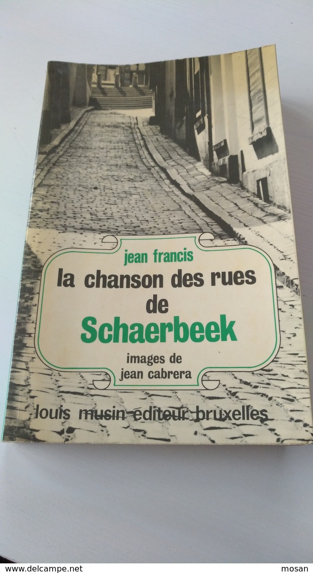 La Chanson Des Rues De Schaerbeek. Bruxelles. Images De Jean Cabrera. Jean Francis. Louis Musin éditeur. Roger Nous. - Belgique