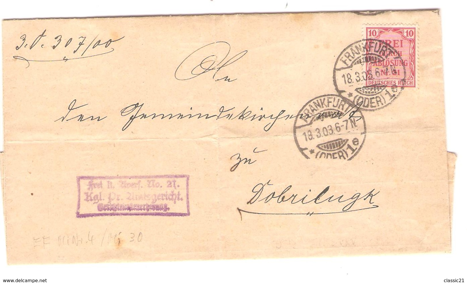 2885/ Deutsches Reich Frankfurt 1903 Frei Durch Ablösung Nr 21 N.Dobrilugk - Briefe U. Dokumente