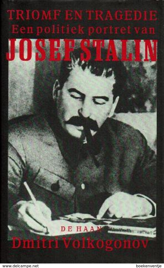 Triomf En Tragedie. Een Politiek Portret Van Josef Stalin - Autres & Non Classés