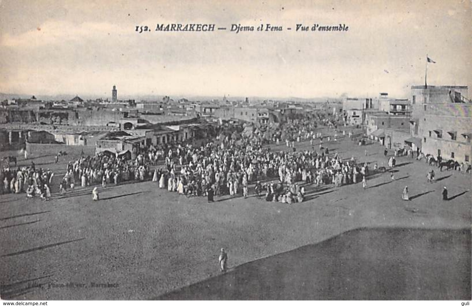 Maroc- MARRAKECH Djema El Fena Vue D'ensemble ( Jemaa El-Fna)  (Editions : FELIX N°152) PRIX FIXE - Marrakech