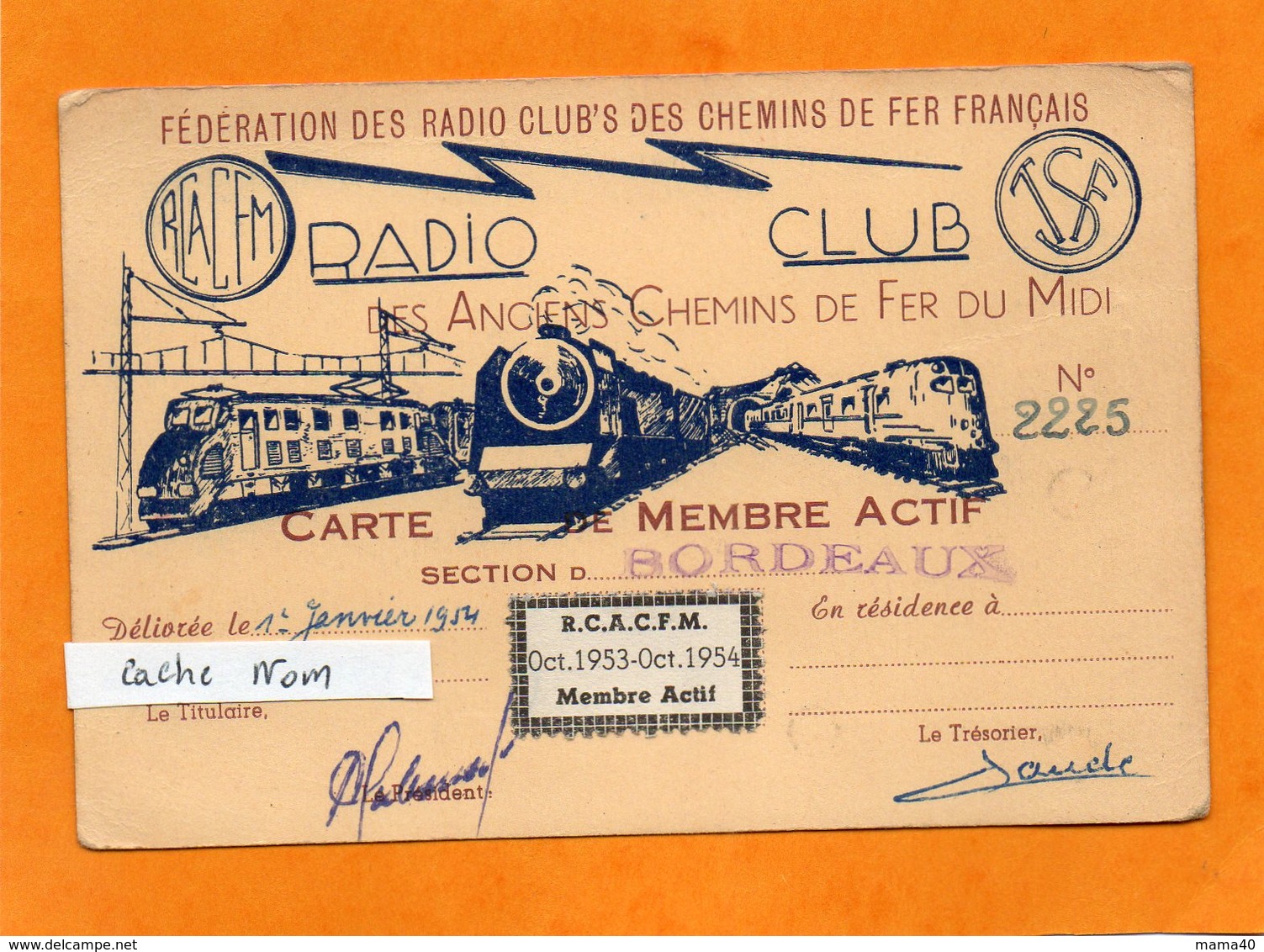 CARTE MEMBRE ACTIF DE 1953-54 -  RADIO CLUB DES ANCIENS CHEMINS DE FER DU MIDI - SNCF  - TRAIN - BORDEAUX - Autres & Non Classés