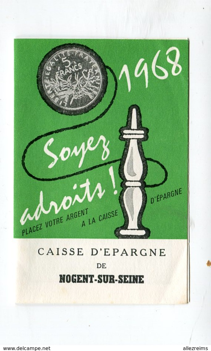 Calendrier 1968 Caisse D'épargne De NOGENT Sur SEINE  Avec Pièce De 5 Franc + Trainel, Palis Et Origny  A    VOIR  !!! - Petit Format : 1961-70