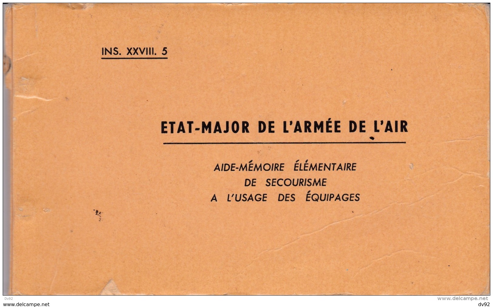 ETAT MAJOR DE L ARMEE DE L AIR AIDE MEMOIRE ELEMENTAIRE DE SECOURISME A L USAGE DES EQUIPAGES (MILITARIA) - Autres & Non Classés