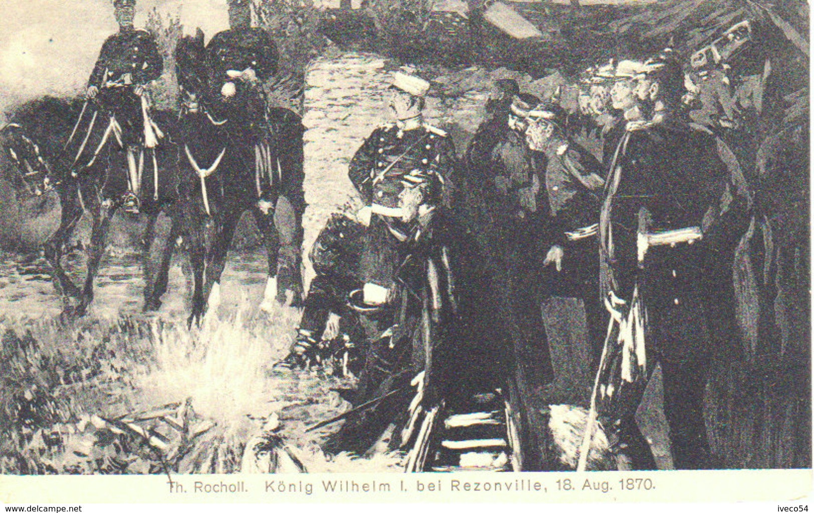 18 Août 1870  Bataille De Gravelotte   "König Wilhelm Bei Rezonville - Otras Guerras