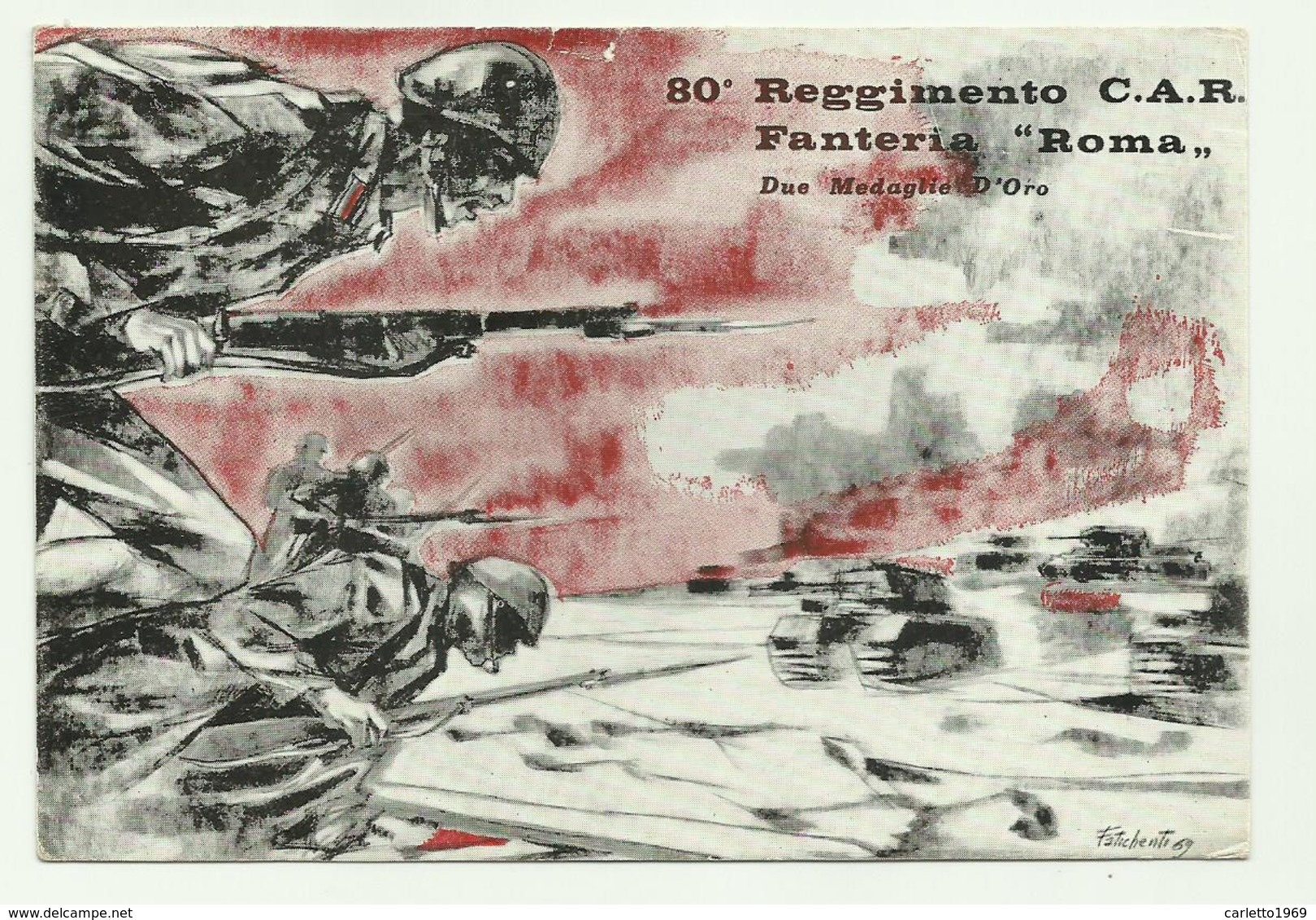 80 REGGIMENTO C.A.R. FANTERIA ROMA ILLUSTRATA FATICHENTI   - VIAGGIATA FG - Regimenten