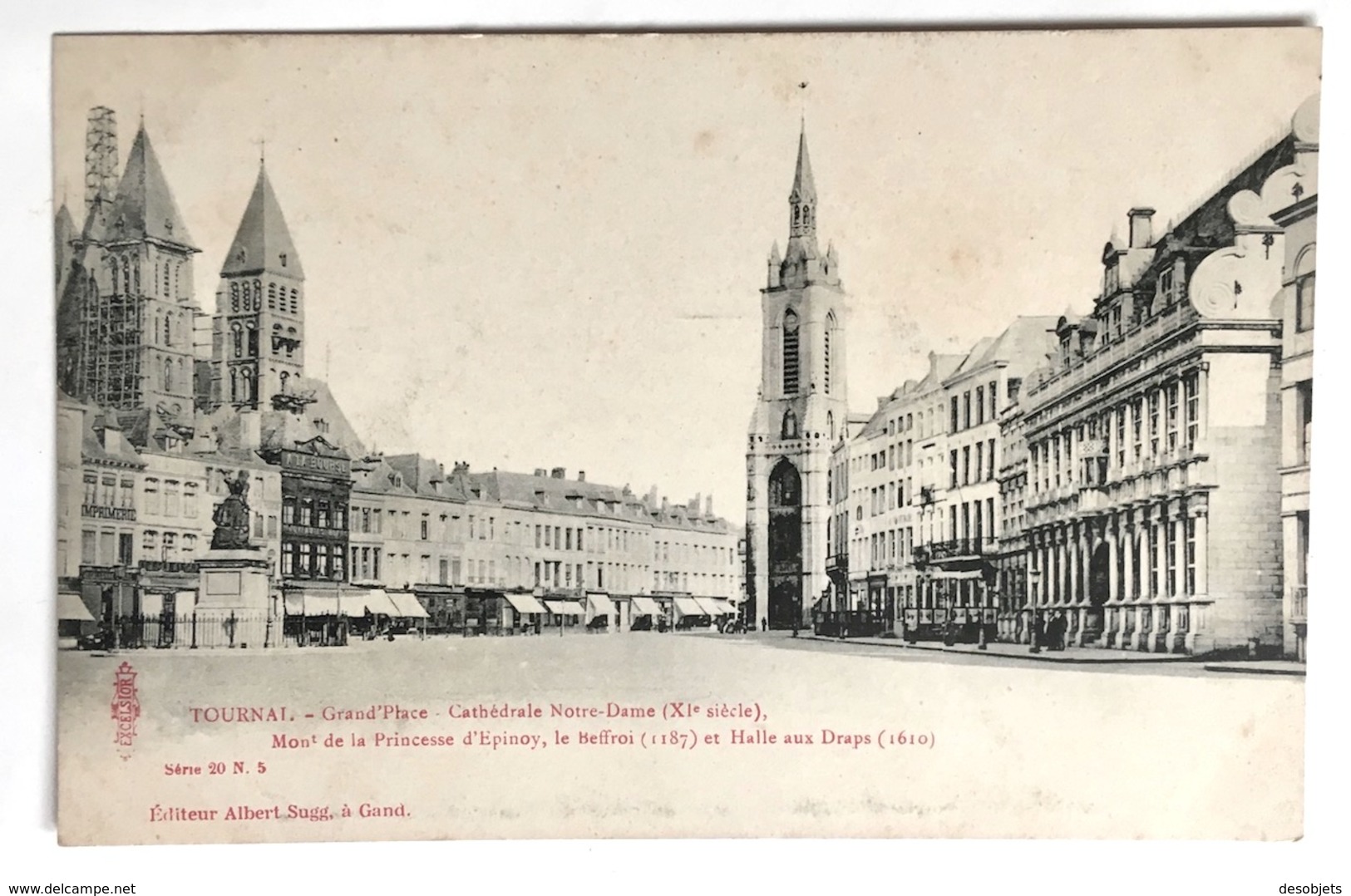 TOURNAI.- Grand'Place . Cathédrale Notre-Dame (XI E Siècle),Mont De La Princesse D'Epinoy, Le Beffroi (1187) Et La Halle - Tournai