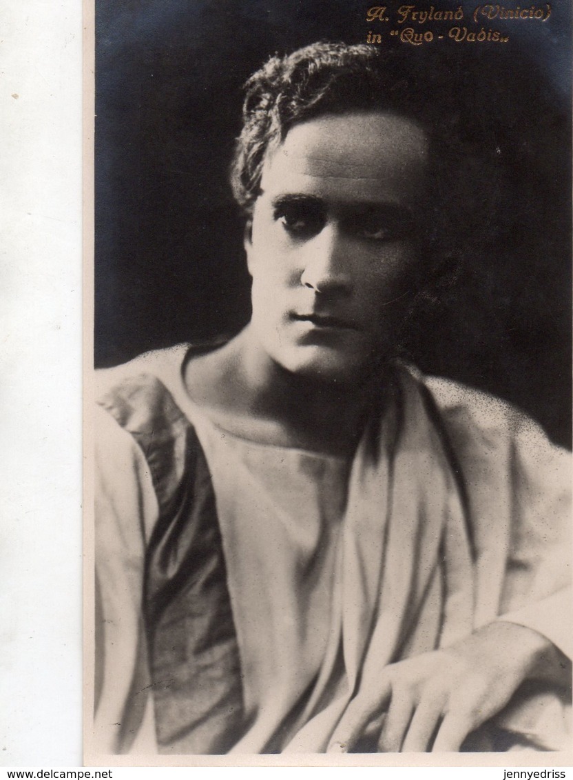 QUO  VADIS  ,  Film Muto  Del 1924  Regia Gabriellino  D Annunzio  E  Georg Jacoby , Attore  Alfons  Fryland - Attori