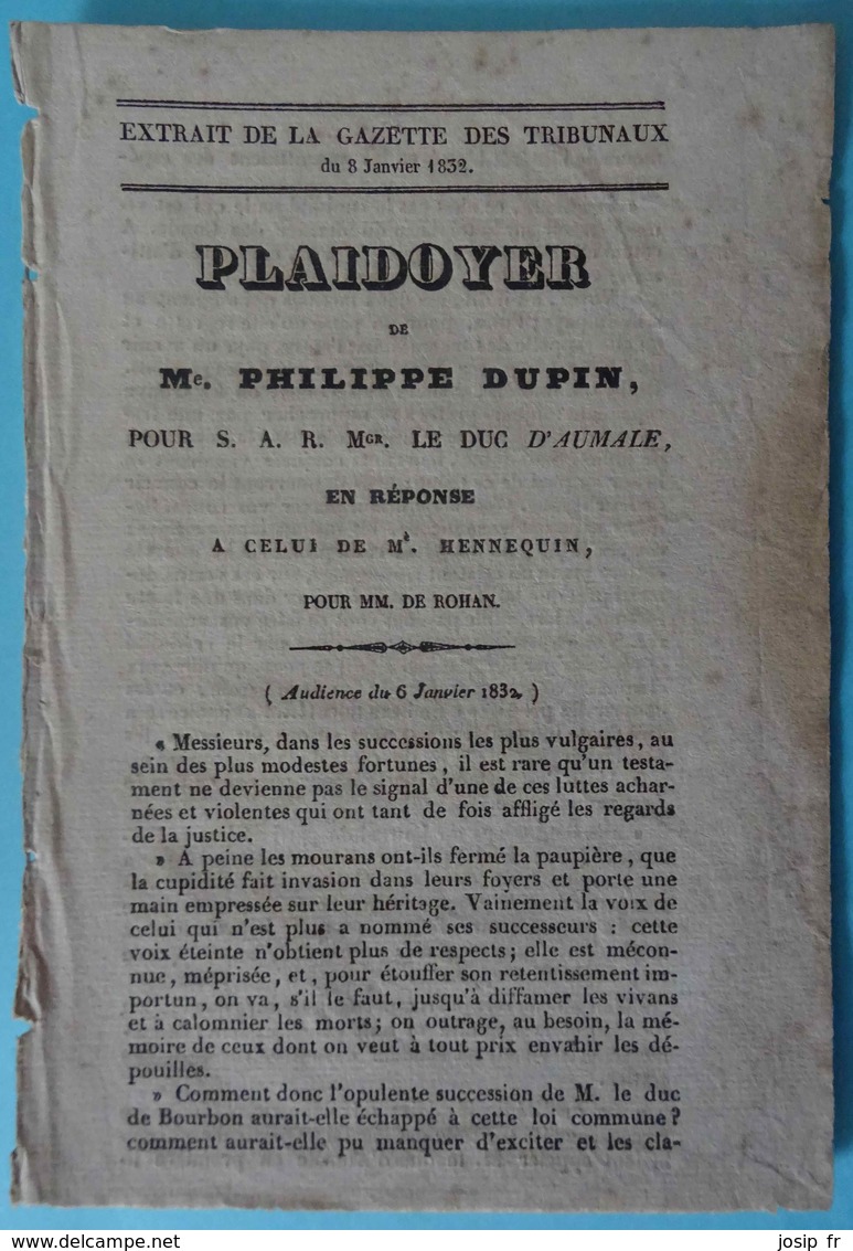 PLAIDOYER DE PHILIPPE DUPIN POUR LE DUC D'AUMALE EN RÉPONSE À M. DE ROHAN- AUDIENCE 06 Janvier 1832 Gazette 08:01/1832 - Droit