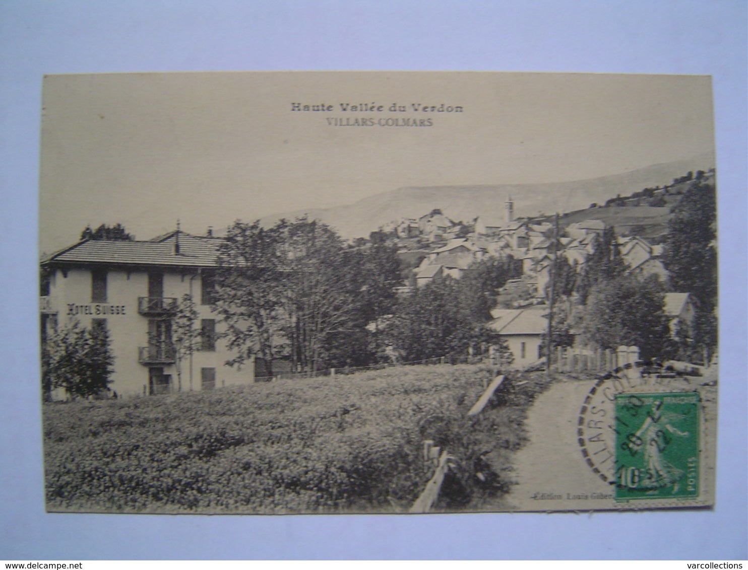 CARTE POSTALE Ancienne : COLMARS LES ALPES / HOTEL SUISSE / ALPES HAUTE PROVENCE 1922 - Other & Unclassified