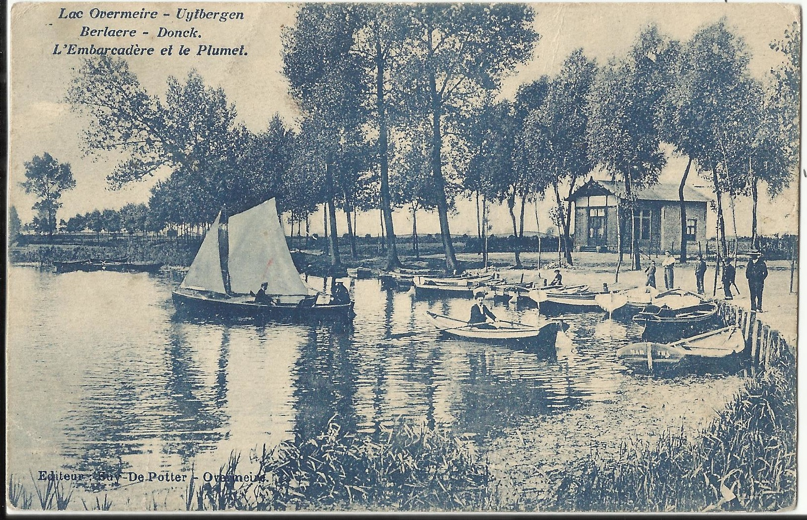 OVERMERE (Berlare) - Lac Overmeire - Uytbergen - Berlaere Donck - L'Embarcadère Et Le Plumet - Berlare