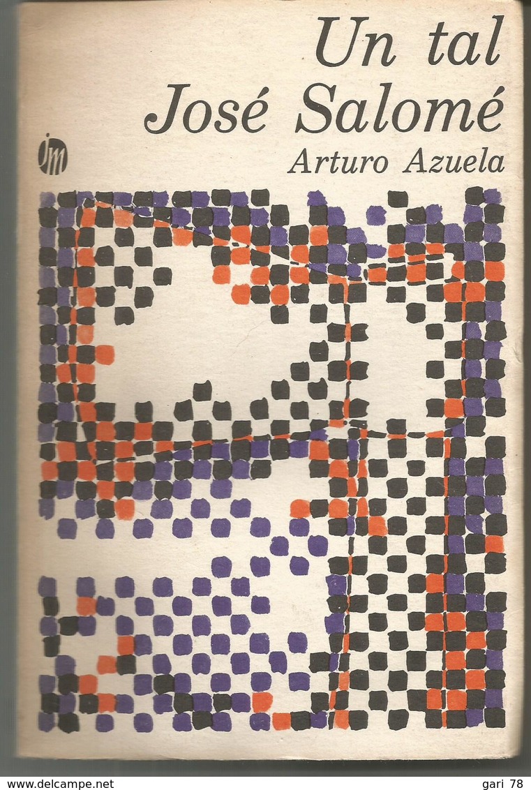 Arturo AZUELA Un Tal José Salomé - En Espagnol - Littérature