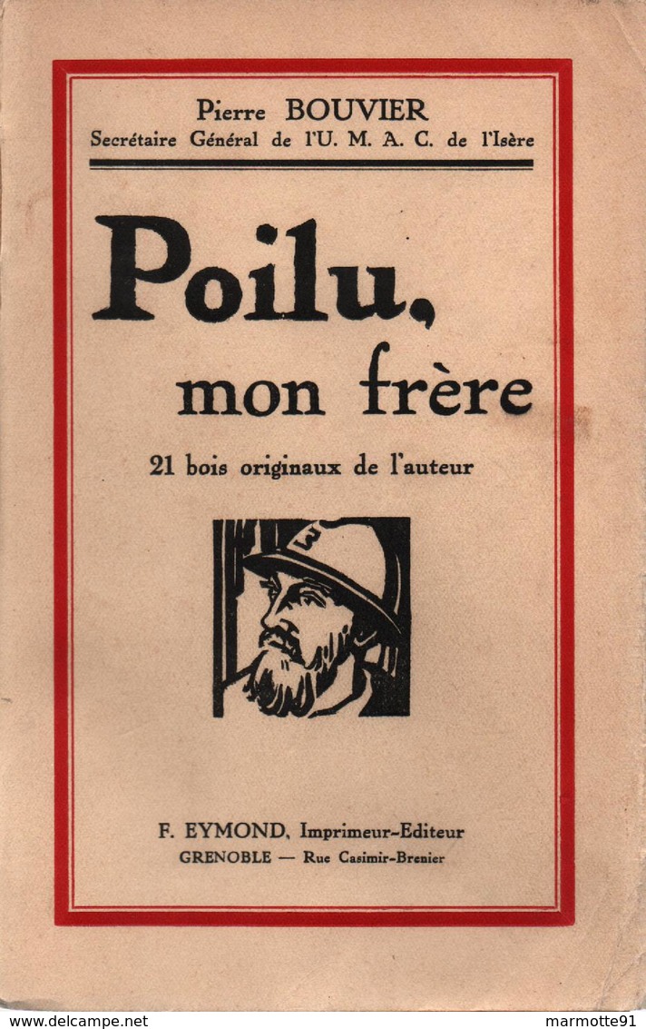 POILU MON FRERE  RECIT COMBATTANT GRANDE GUERRE - 1914-18