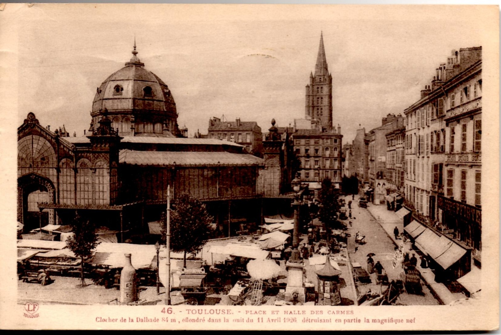 TOULOUSE Place & Halles Des Carmes Clocher De La Dalbade CPA Très Animée Ecrite En 1935 Mais TBE - Toulouse